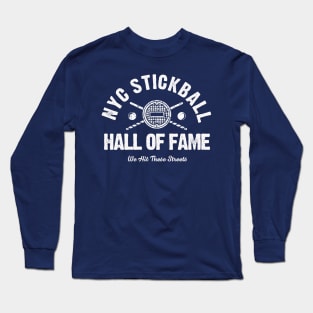 Stickball Hall of Fame Long Sleeve T-Shirt